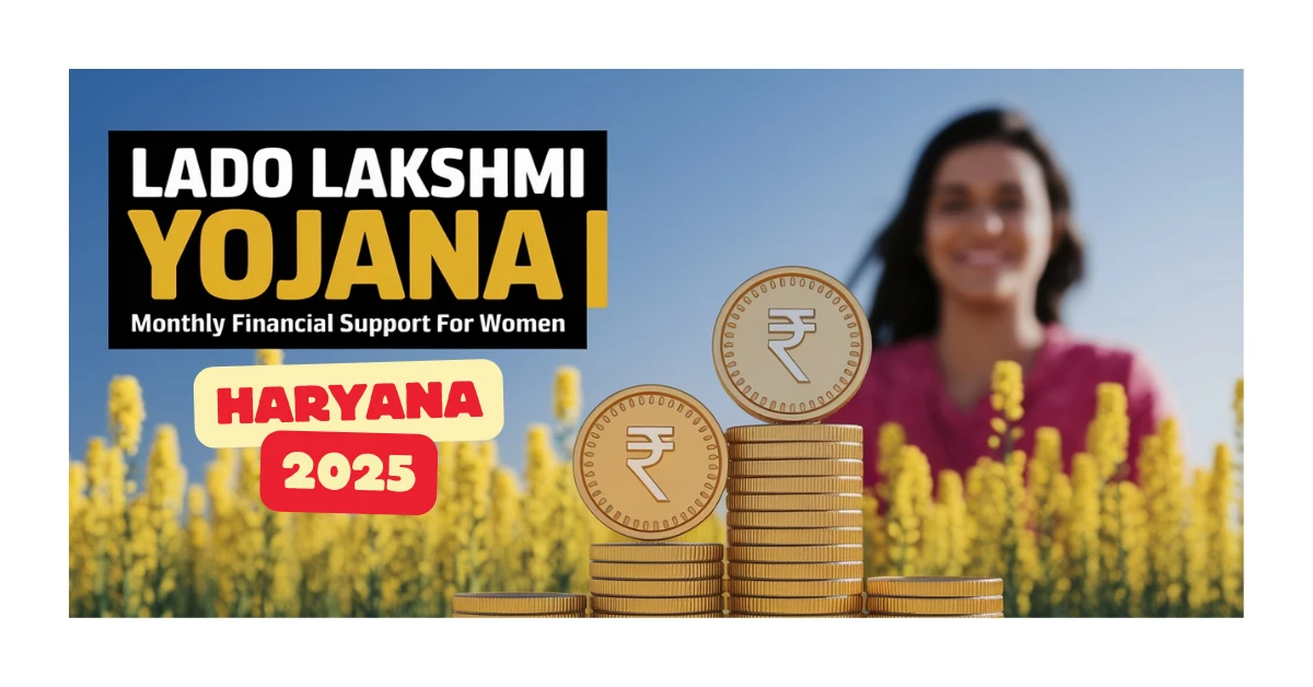 Lado Lakshmi Yojana in Haryana: Monthly Financial Support for Womens