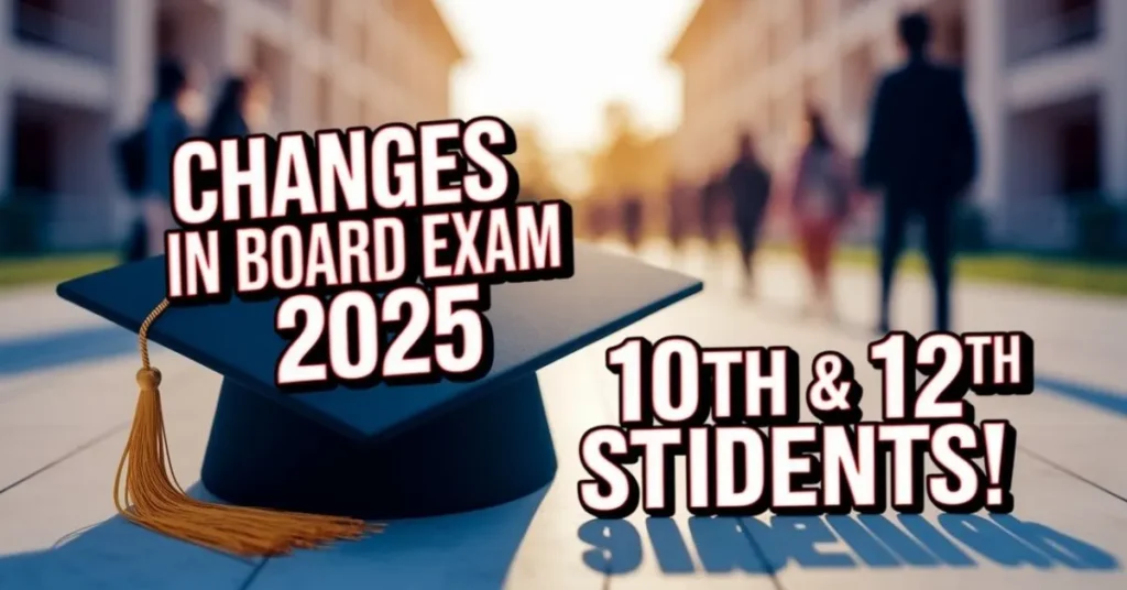 Changes in Board Exam
